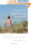 Yoga for Emotional Balance: Simple Pr...