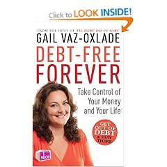 Debt Free Forever: Take Control Of Your Money And Your Life