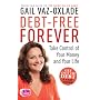 Debt Free Forever: Take Control Of Your Money And &hellip by Gail Vaz-Oxlade