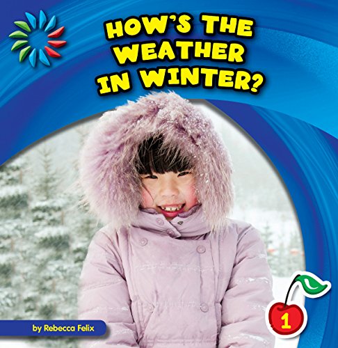 How's the Weather in Winter? (21st Century Basic Skills Library: Let's Look at Winter)