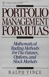 Portfolio Management Formulas : Mathematical Trading Methods for the Futures, Options, and Stock Markets