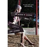 Thirteen Reasons Why ~ Jay Asher