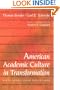 American Academic Culture in Transformation