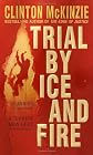 Trial by Ice and Fire