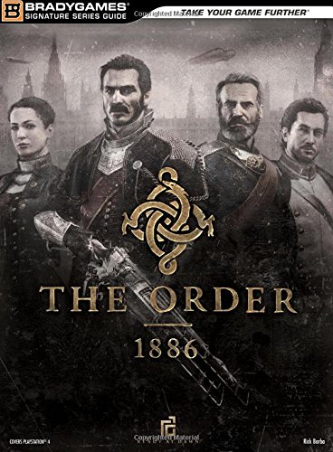 The Order:  1886 Signature Series Strategy Guide