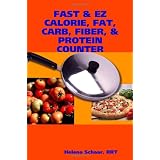 FAST & EZ CALORIE, FAT, CARB, FIBER, & PROTEIN COUNTER (Paperback)