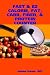 FAST & EZ CALORIE, FAT, CARB, FIBER, & PROTEIN COUNTER