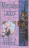 Take a Thief: A Novel of Valdemar
