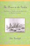The House in the Garden: The Bakunin Family and the Romance of Russian Idealism