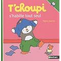 T'choupi s'habille tout seul