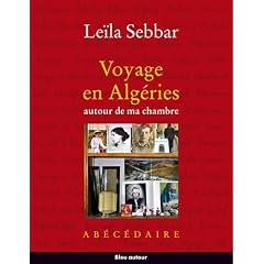 Voyage en Alg�ries autour de ma chambre