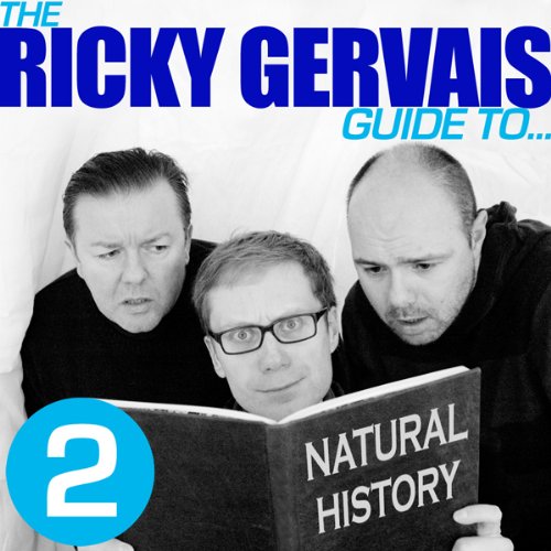 The Ricky Gervais Guide to... NATURAL HISTORY Audiobook Ricky Gervais