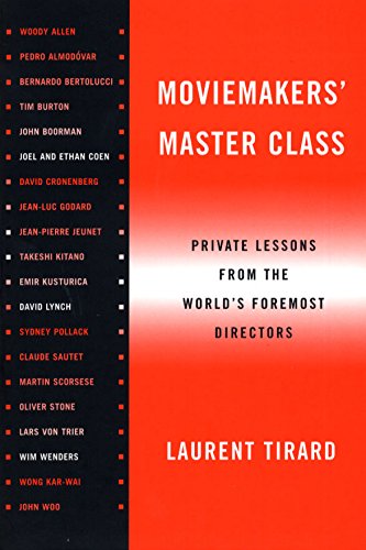 Moviemakers' Master Class: Private Lessons from the World's Foremost Directors