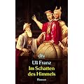 Im Schatten des Himmels: Roman