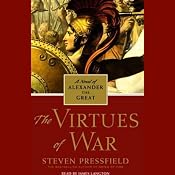 The Virtues of War: A Novel of Alexander the Great | [Steven Pressfield]