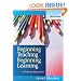 Beginning Teaching, Beginning Learning: in Primary Education