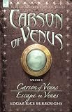Carson of Venus volume 2 - Carson of Venus & Escape on Venus