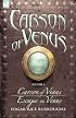 Carson of Venus volume 2 - Carson of Venus & Escape on Venus (Classic Science Fiction: Carson of Venus)