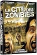 La cite des zombies