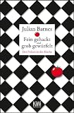 Fein gehackt und grob gew&uuml;rfelt: Der Pedant in der K&uuml;che - Julian Barnes