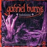 Gabriel Burns - CDs: Gabriel Burns, Audio-CDs, Tl.16 : Infektiös, 1 Audio-CD: Flg. 16