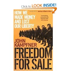 Freedom for Sale: How We Made Money and Lost Our Liberty