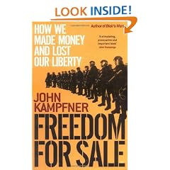 Freedom for Sale: How We Made Money and Lost Our Liberty
