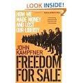 Freedom for Sale: How We Made Money and Lost Our Liberty