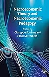Macroeconomic theory and macroeconomic pedagogy