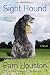 Sight Hound: A Novel
