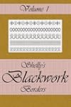 Shelly's Blackwork Borders Vol 1