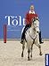 Tölt: verstehen und besser reiten