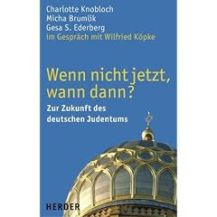 Wenn nicht jetzt, wann dann? Zur Zukunft des deutschen Judentums