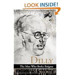 Dilly: The Man Who Broke Enigma