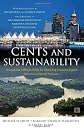 Cents and Sustainability: Making Sense of How to Grow Economies, Build Communities and Revive the Environment in Our Lifetime