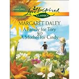 A Family for Tory and A Mother for Cindy (Love Inspired Classics)