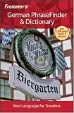 Frommer's German PhraseFinder & Dictionary (Frommer's Phrase Books)
