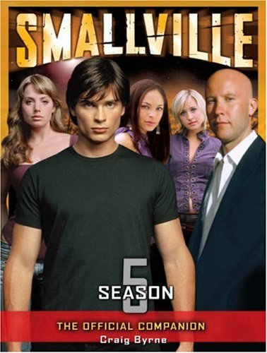 Smallville: The Official Companion Season 5