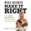 Make It Right: Inside Home Renovation (Trade Paperback)