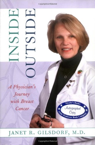 Inside/outside: A Physician's Journey with Breast Cancer (Conversations in Medicine and Society)
