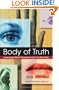Body of Truth: Leveraging What Consumers Can't or Won't Say