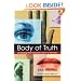 Body of Truth: Leveraging What Consumers Can't or Won't Say