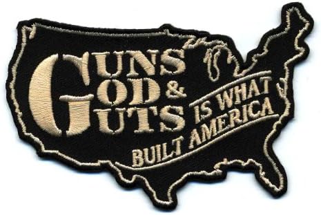 Embroidered Iron On Patch - God Guns & Guts is What Built America 4" Patch