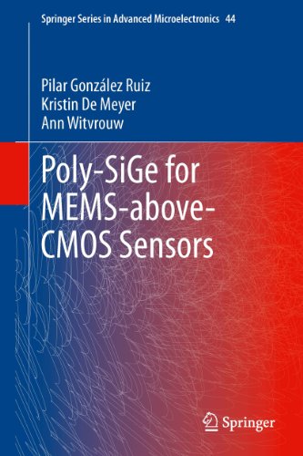 Poly-SiGe for MEMS-above-CMOS Sensors: 44 (Springer Series in Advanced Microelectronics)