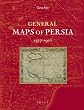 General Maps of Persia 1477 - 1925 (Handbook of Oriental Studies: Section 1, the Near and Middle East)