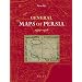 General Maps of Persia 1477 - 1925 (Handbook of Oriental Studies: Section 1, the Near and Middle East)
