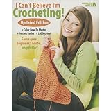 Leisure Arts-I Can't Believe I'm Crocheting