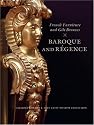 French Furniture and Gilt Bronzes: Baroque and Regence (J. Paul Getty Museum)