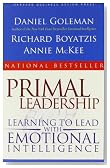 Primal Leadership: Learning to Lead with Emotional Intelligence