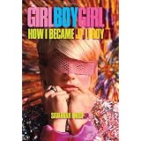 Girl Boy Girl: How I Became JT LeRoy